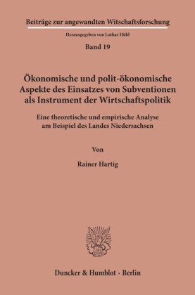 Ökonomische und polit-ökonomische Aspekte des Einsatzes von Subventionen als Instrument der Wirtschaftspolitik.