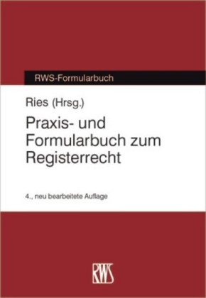 Praxis- und Formularbuch zum Registerrecht