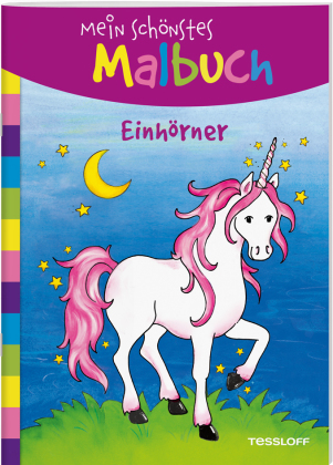 Mein schönstes Malbuch: Einhörner