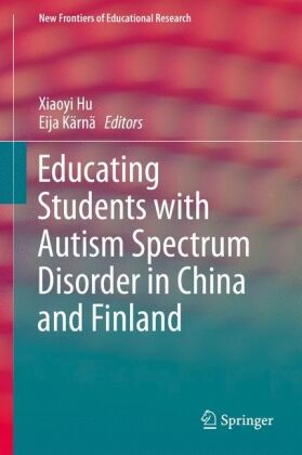 Educating Students with Autism Spectrum Disorder in China and Finland