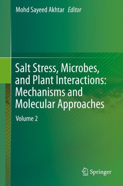 Salt Stress, Microbes, and Plant Interactions: Mechanisms and Molecular Approaches main product photo