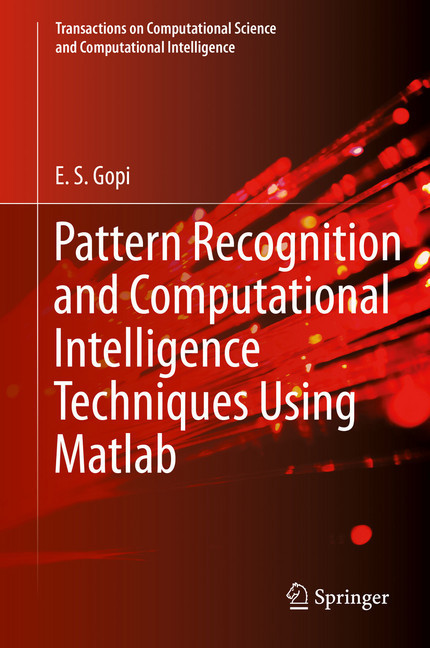 Pattern Recognition and Computational Intelligence Techniques Using Matlab main product photo