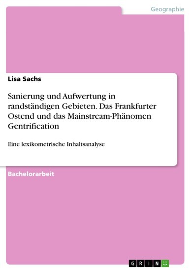 Sanierung und Aufwertung in randständigen Gebieten. Das Frankfurter Ostend und das Mainstream-Phänomen Gentrification main product photo