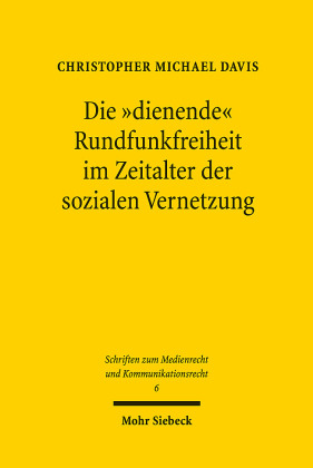 Die 'dienende' Rundfunkfreiheit im Zeitalter der sozialen Vernetzung