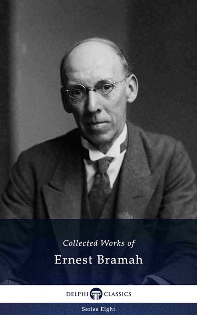 Delphi Collected Works of Ernest Bramah (Illustrated) main product photo