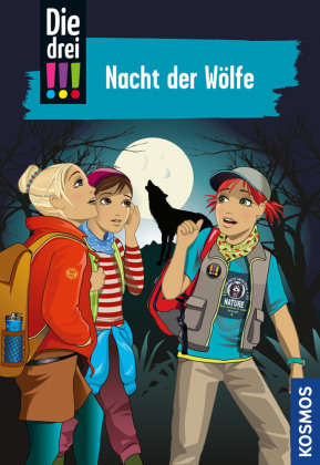 Die drei !!!, Nacht der Wölfe