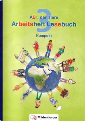 ABC der Tiere 3 - 3. Schuljahr, Arbeitsheft Lesebuch Kompakt