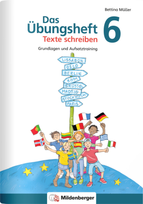 Das Übungsheft Texte schreiben 6. Schuljahr
