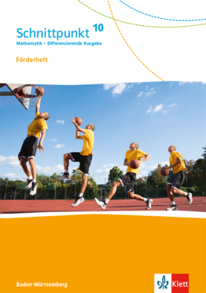 Schnittpunkt Mathematik 10. Differenzierende Ausgabe Baden-Württemberg - 10. Schuljahr, Förderheft