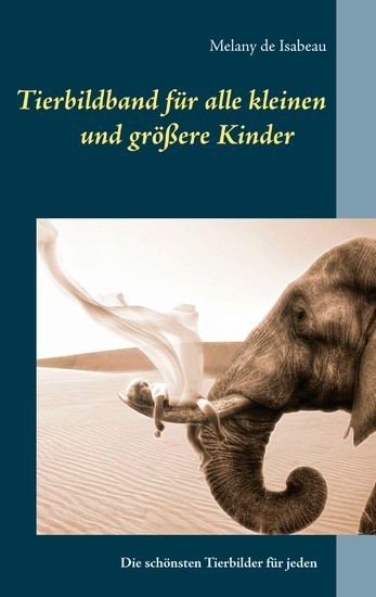 Tierbildband für alle kleinen und größeren Kinder main product photo