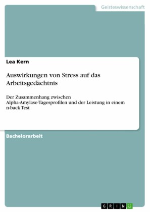 Auswirkungen von Stress auf das Arbeitsgedächtnis