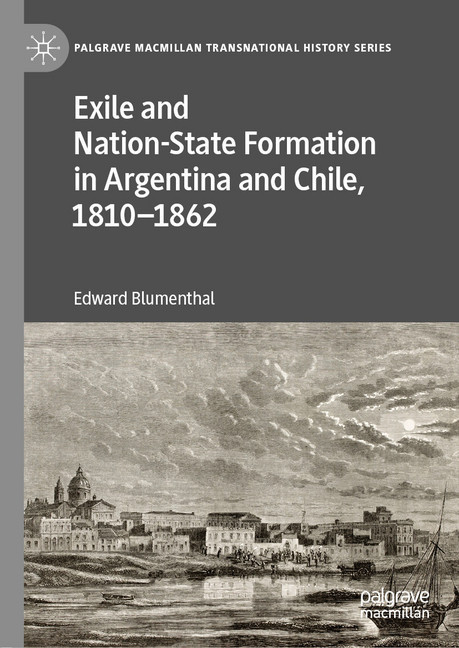 Exile and Nation-State Formation in Argentina and Chile, 1810-1862 main product photo