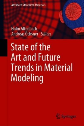 State of the Art and Future Trends in Material Modeling
