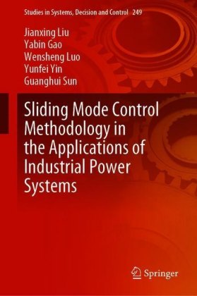 Sliding Mode Control Methodology in the Applications of Industrial Power Systems