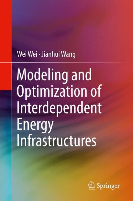 Modeling and Optimization of Interdependent Energy Infrastructures main product photo