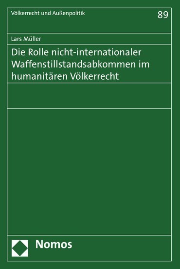 Die Rolle nicht-internationaler Waffenstillstandsabkommen im humanitären Völkerrecht main product photo
