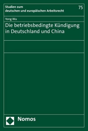 Die betriebsbedingte Kündigung in Deutschland und China