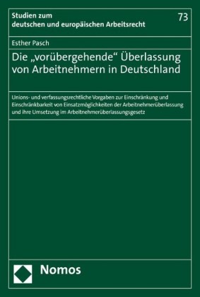 Die 'vorübergehende' Überlassung von Arbeitnehmern in Deutschland