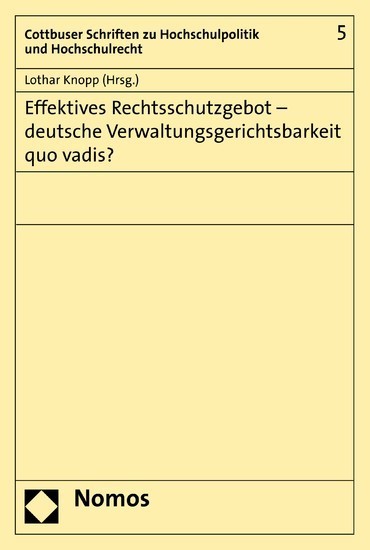 Effektives Rechtsschutzgebot - deutsche Verwaltungsgerichtsbarkeit quo vadis? main product photo
