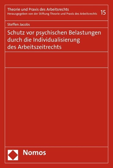 Schutz vor psychischen Belastungen durch die Individualisierung des Arbeitszeitrechts main product photo