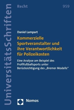 Kommerzielle Sportveranstalter und ihre Verantwortlichkeit für Polizeikosten