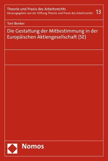 Die Gestaltung der Mitbestimmung in der Europäischen Aktiengesellschaft (SE) main product photo