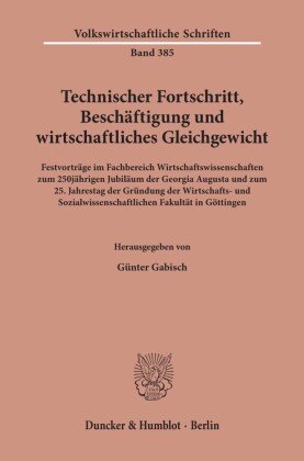 Technischer Fortschritt, Beschäftigung und wirtschaftliches Gleichgewicht.
