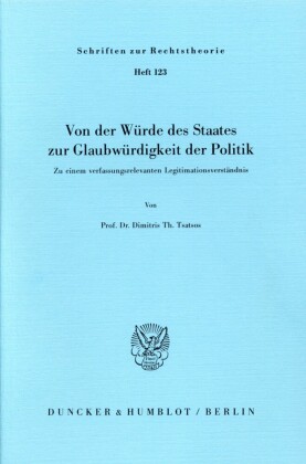 Von der Würde des Staates zur Glaubwürdigkeit der Politik.