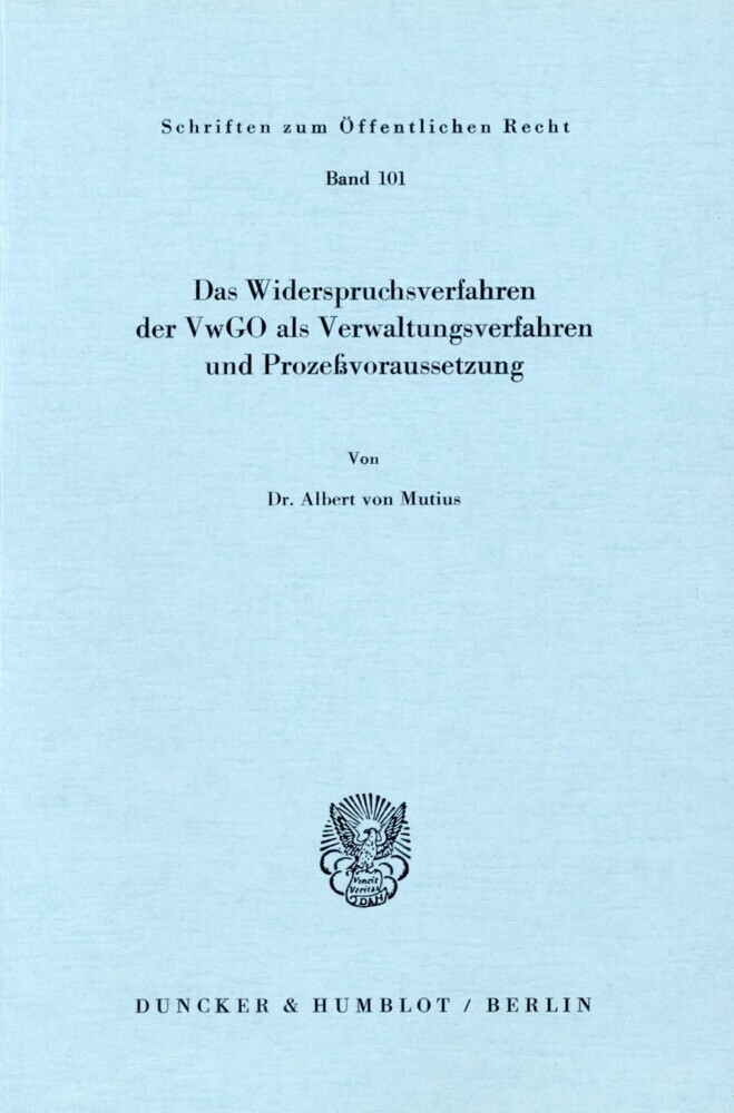 Das Widerspruchsverfahren der VwGO als Verwaltungsverfahren und Prozeßvoraussetzung. main product photo