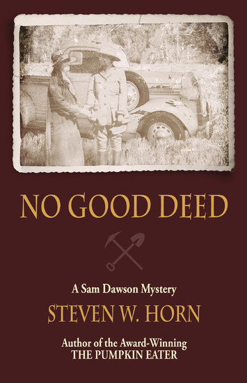 NO GOOD DEED: A SAM DAWSON MYSTERY main product photo