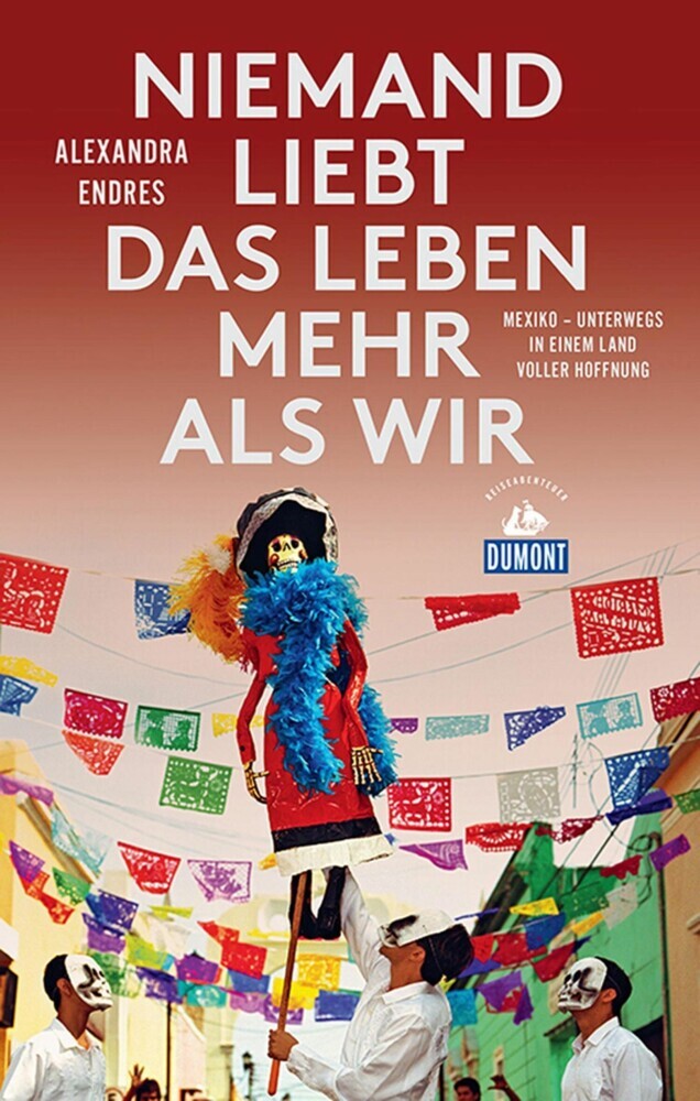 Niemand liebt das Leben mehr als wir (DuMont Reiseabenteuer) main product photo