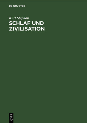Schlaf und Zivilisation