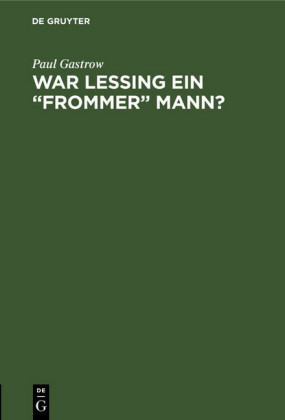 War Lessing ein 'frommer' Mann?