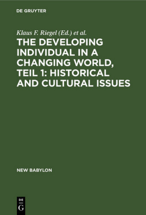 The developing individual in a changing world, Teil 1: Historical and cultural issues