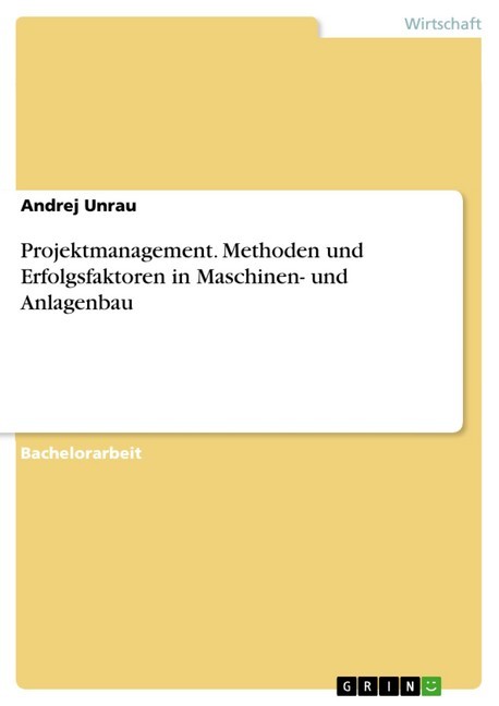 Projektmanagement. Methoden und Erfolgsfaktoren in Maschinen- und Anlagenbau main product photo
