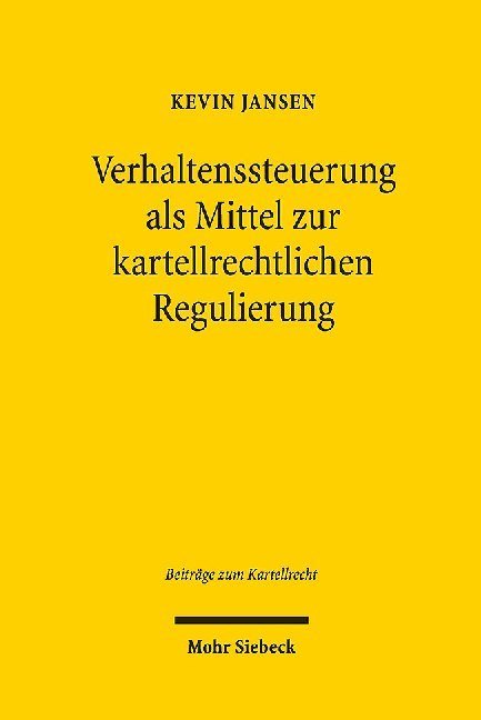 Verhaltenssteuerung als Mittel zur kartellrechtlichen Regulierung main product photo