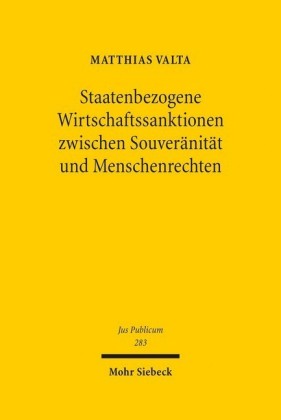 Staatenbezogene Wirtschaftssanktionen zwischen Souveränität und Menschenrechten