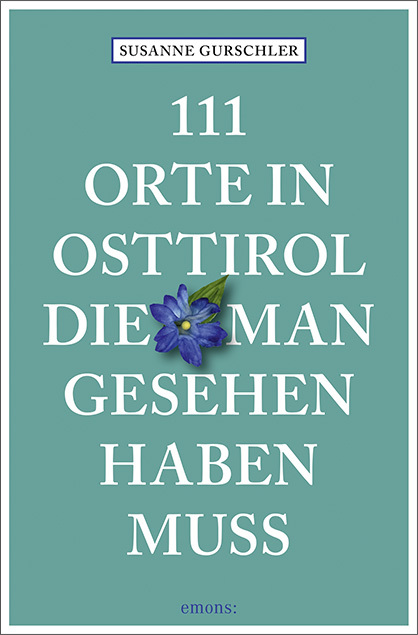 111 Orte in Osttirol, die man gesehen haben muss main product photo
