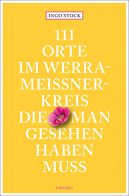 111 Orte im Werra-Meißner-Kreis, die man gesehen haben muss main product photo