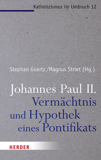 Johannes Paul II. - Vermächtnis und Hypothek eines Pontifikats main product photo