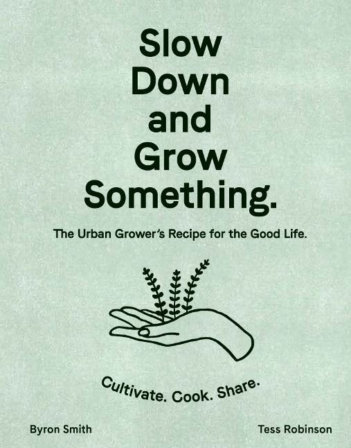 Slow Down and Grow Something main product photo