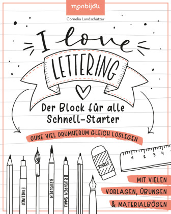 I Love Lettering - Der Block für alle Schnell-Starter.Vol.1