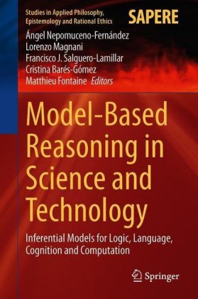 Model-Based Reasoning in Science and Technology