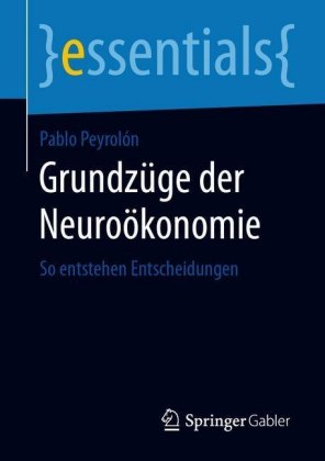 Grundzüge der Neuroökonomie