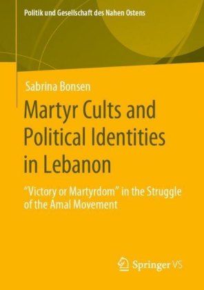Martyr Cults and Political Identities in Lebanon