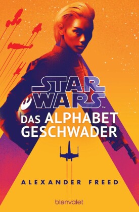 Star Wars? - Das Alphabet-Geschwader