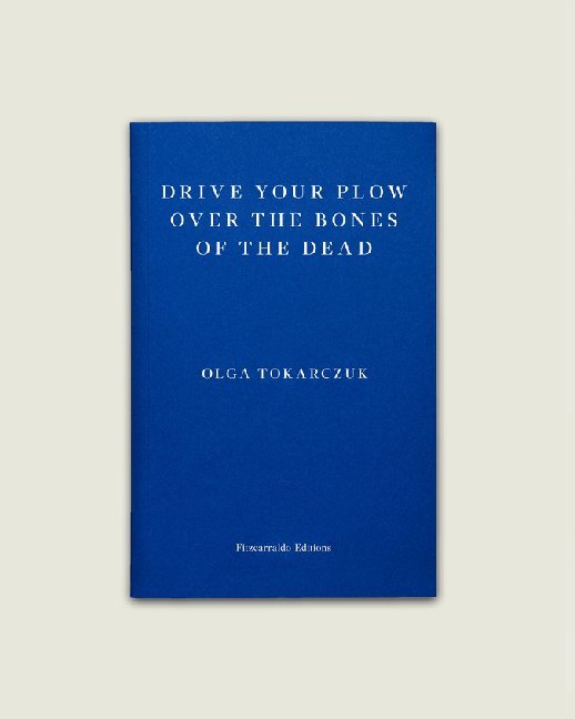Drive Your Plow Over the Bones of the Dead main product photo