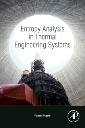 Entropy Analysis in Thermal Engineering Systems