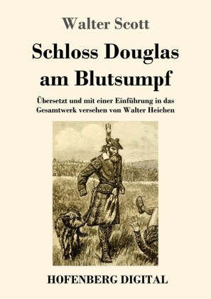Schloss Douglas am Blutsumpf