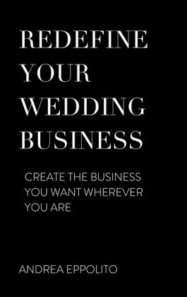 Redefine Your Wedding Business